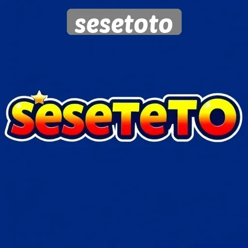 Mengenal Situs Sesetoto Sebagai Platform Game Terpercaya